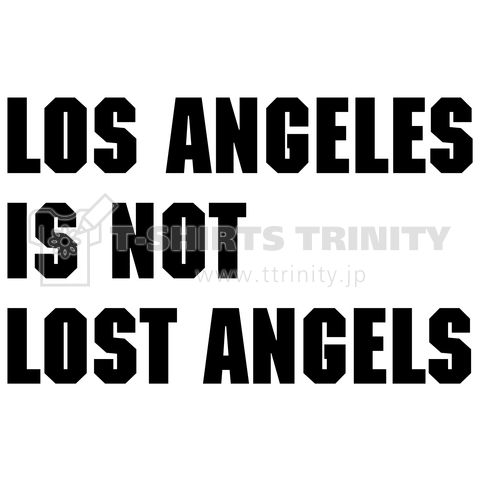 Los Angeles is not ...