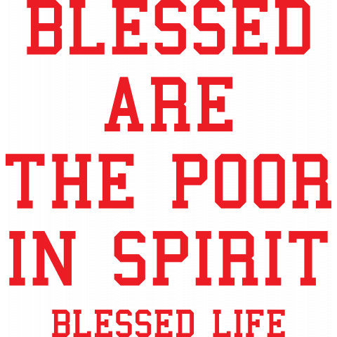 BLESSED LIFE ORIGINAL BLESSED ARE