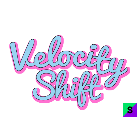 VELOCITY SHIFT