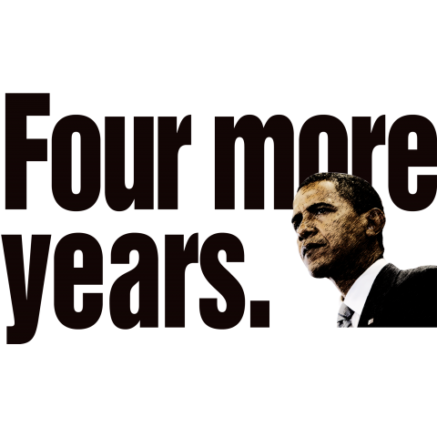 Four more years. オバマ大統領