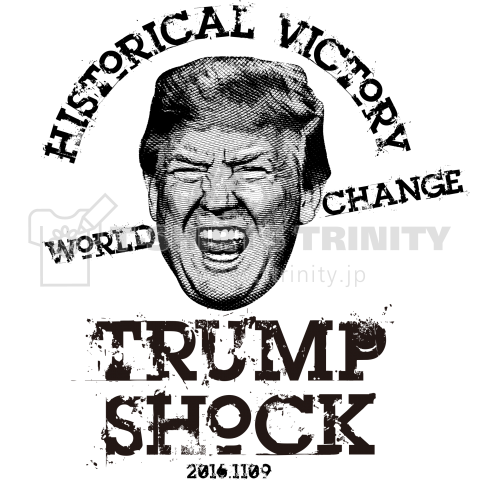 歴史的勝利 トランプショック Design