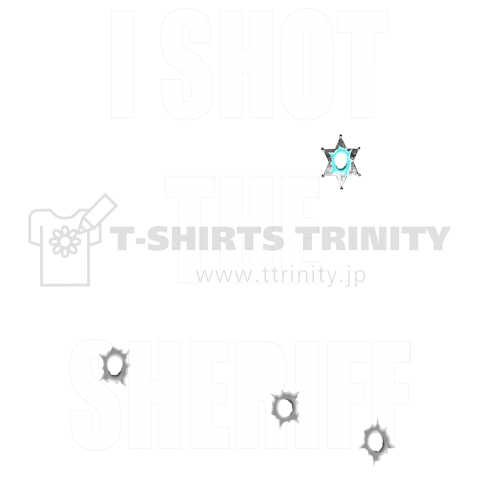 I SHOT THE SHERIFF