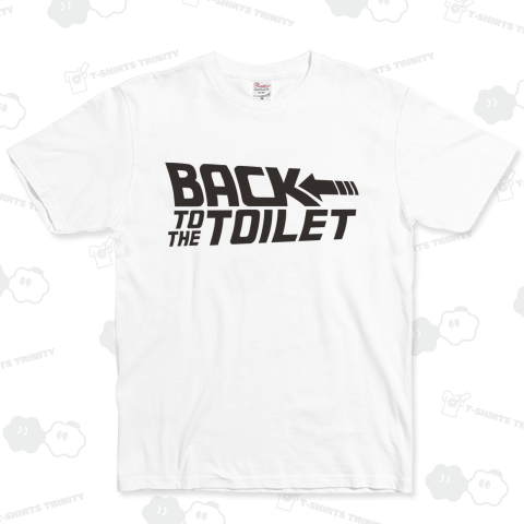 BACK TO THE TOILET  バックトゥザトイレット