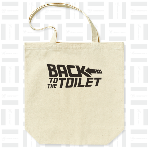 BACK TO THE TOILET  バックトゥザトイレット