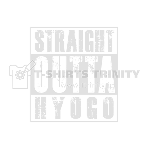 STRAIGHT AUTTA HYOUGO 兵庫