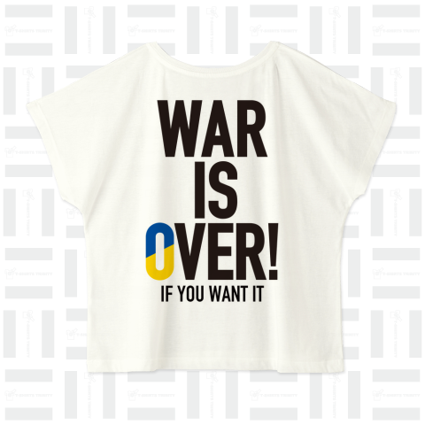 WAR IS OVER IF YOU WANT IT バックプリント