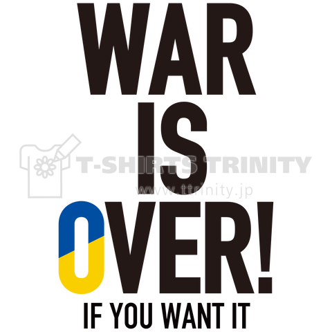 WAR IS OVER IF YOU WANT IT バックプリント