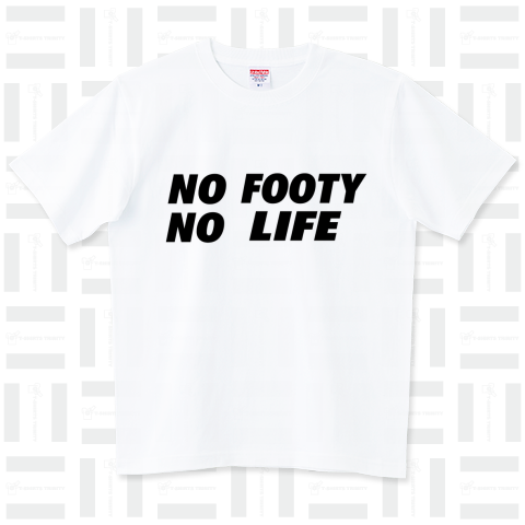 NO FOOTY NO LIFE フットボール FOOTBALL サッカー SOCCER