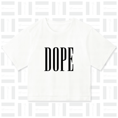 DOPE ドープ 最高の