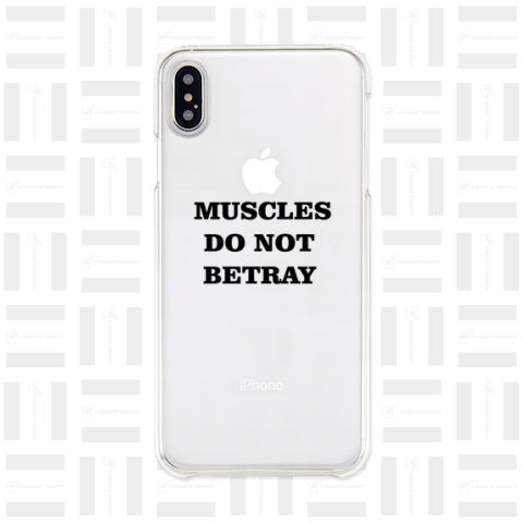 MUSCLES DO NOT BETRAY Muscles do not betray. 筋肉は裏切らない英語