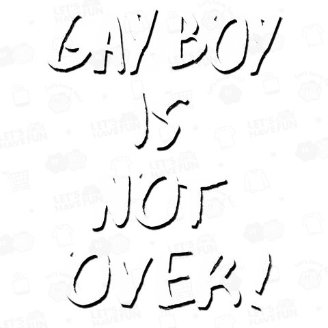 GAY BOY IS NOT OVER!GAY BOY は終わらない