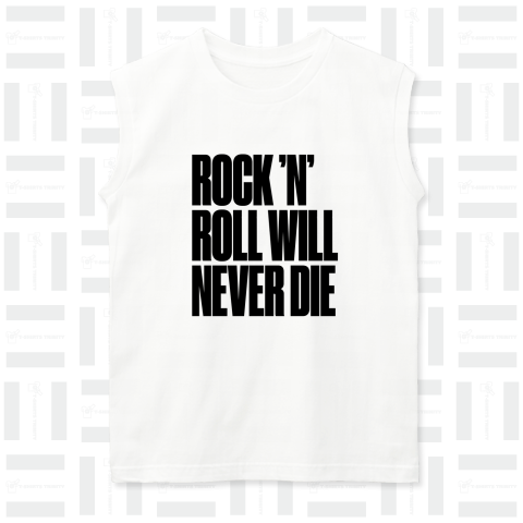 Rock N Roll Never Die ロックは決して死なない 音楽 MUSIC