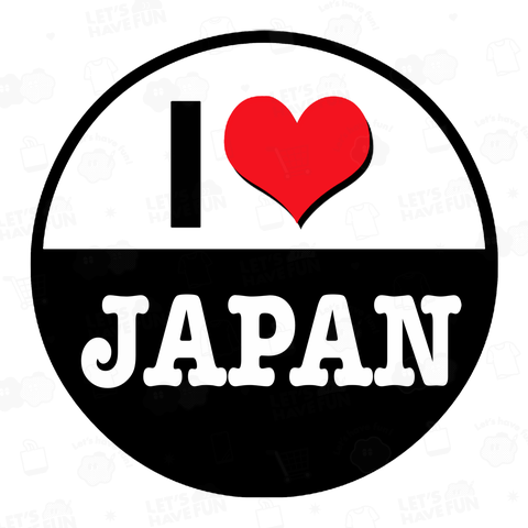 I LOVE JAPAN 日本