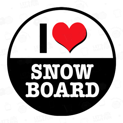 I LOVE SNOWBOARD スノーボード