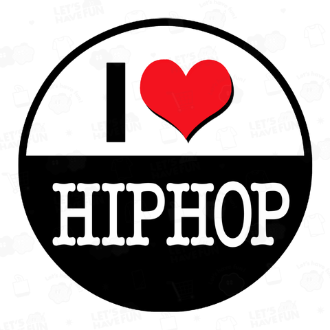 I LOVE HIPHOP