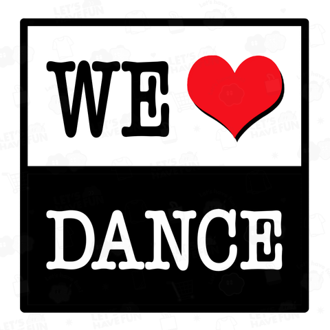 WE LOVE DANCE ダンス チーム