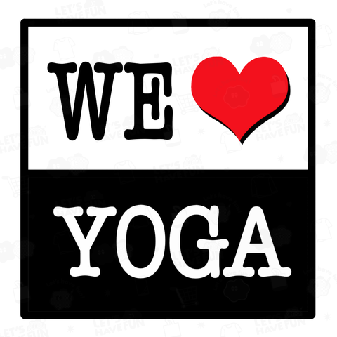 WE LOVE YOGA ヨガ ヨーガ