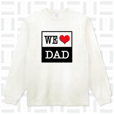 WE LOVE DAD 父 お父さん DADDY