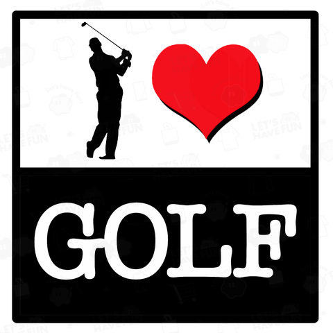 I LOVE GOLF ゴルフ