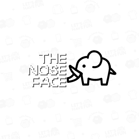 THE NOSE FACE ノーズ 象の鼻