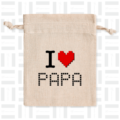 I LOVE PAPA パパ 父