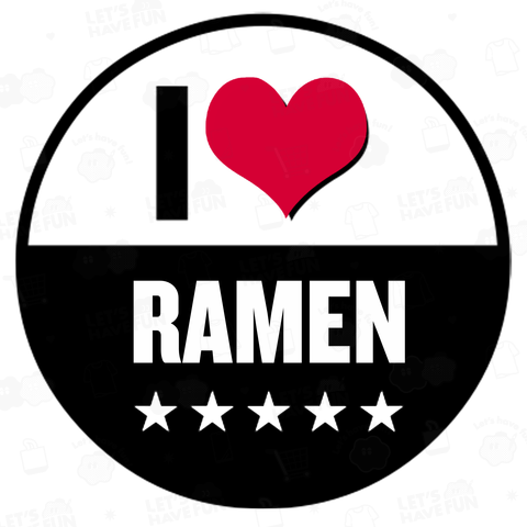 I LOVE RAMEN