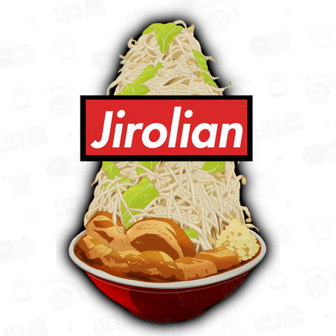 JIROLIAN Jirolian ジロリアン ラーメン 二郎