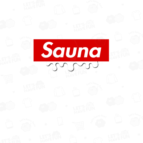 SAUNA 溶けてるデザイン サウナ サウナー