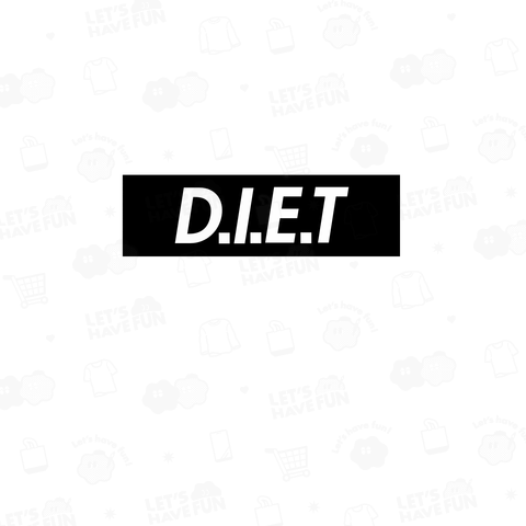 D.I.E.T DIET ダイエット