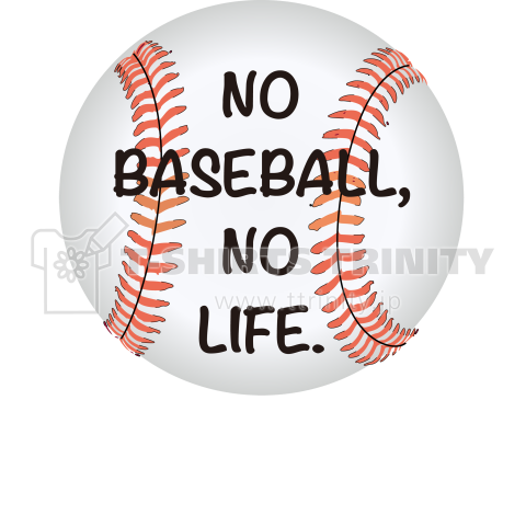 No Baseball,No Life