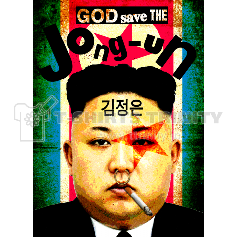 GOD SAVE THE Jong-un