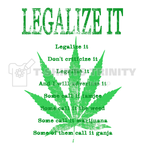 LEGALIZE IT