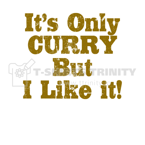 IT'S ONLY CURRY