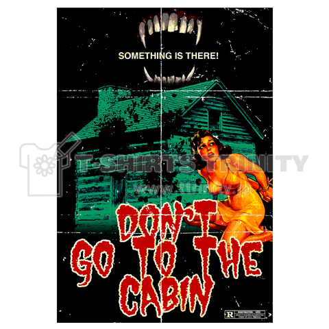 DON'T GO TO THE CABIN