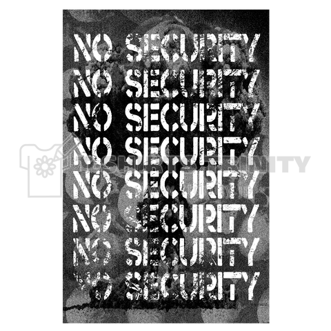 NO SECURITY