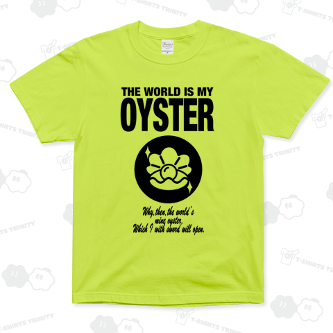 THE WORLD IS MY OYSTER