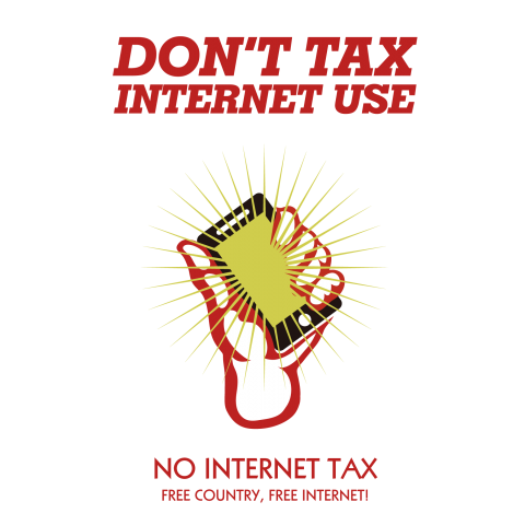 DON'T TAX INTERNET USE. FREE COUNTRY, FREE INTERNET! - インターネット課税反対!