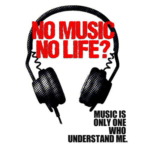 NO MUSIC,NO LIFE?