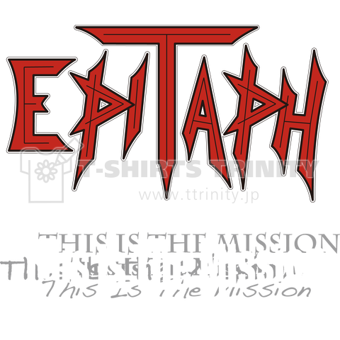 EPITAPH - This Is The Mission (Type6)