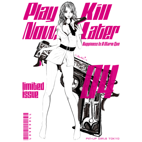 PLAY NOW,KILL LATER: PIN-UP GIRL PINK