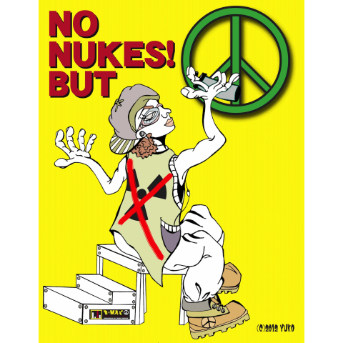 NO NUKES! BUT PEACE!!