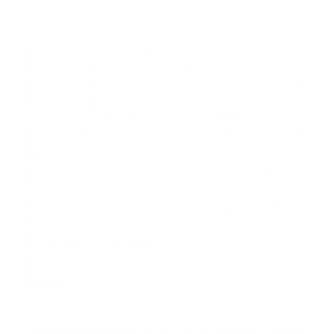 NEVER KNOWS BEST_W