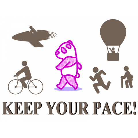 KEEP YOUR PACE!