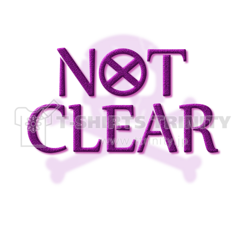 NOT CLEAR3