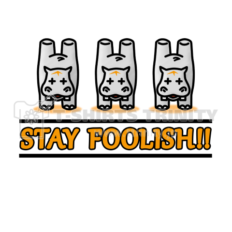 STAY FOOLISH!!3