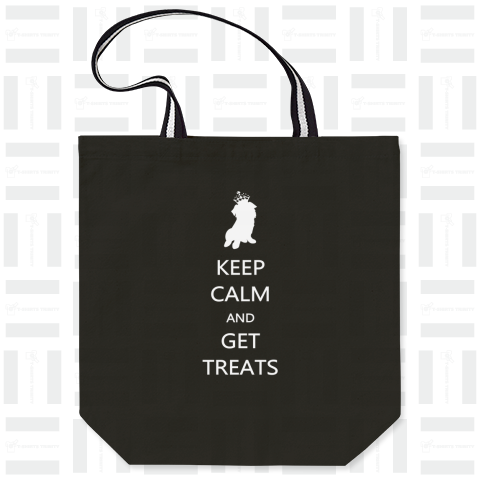 KEEP CALM AND GET TREATS*white