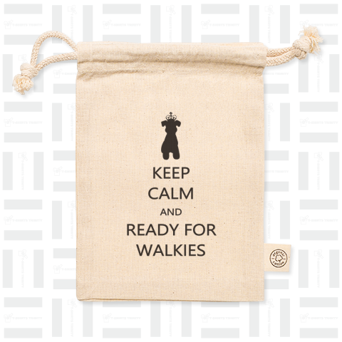 KEEP CALM AND READY FOR WALKIES
