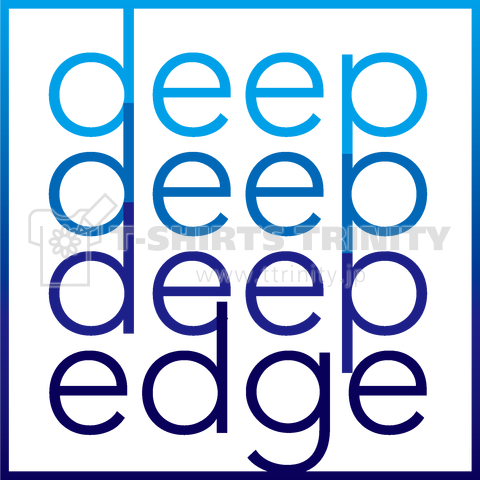 deep deep deep edge