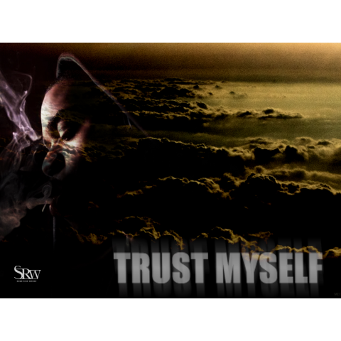TRUST MYSELF