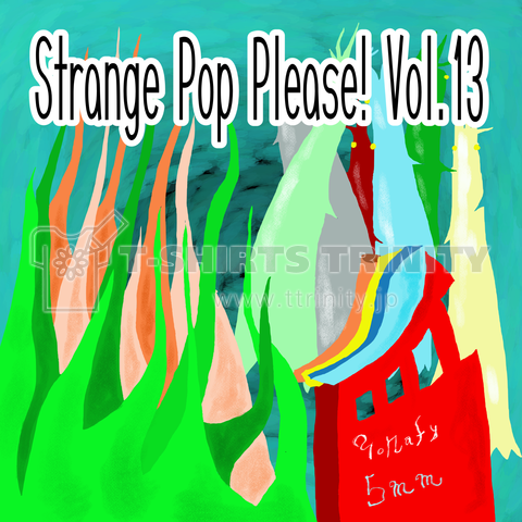 Strange Pop Please! 13